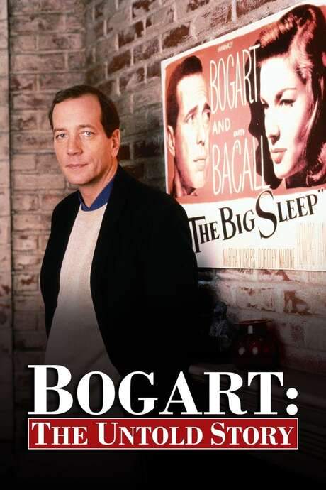 Bogart: The Untold Story